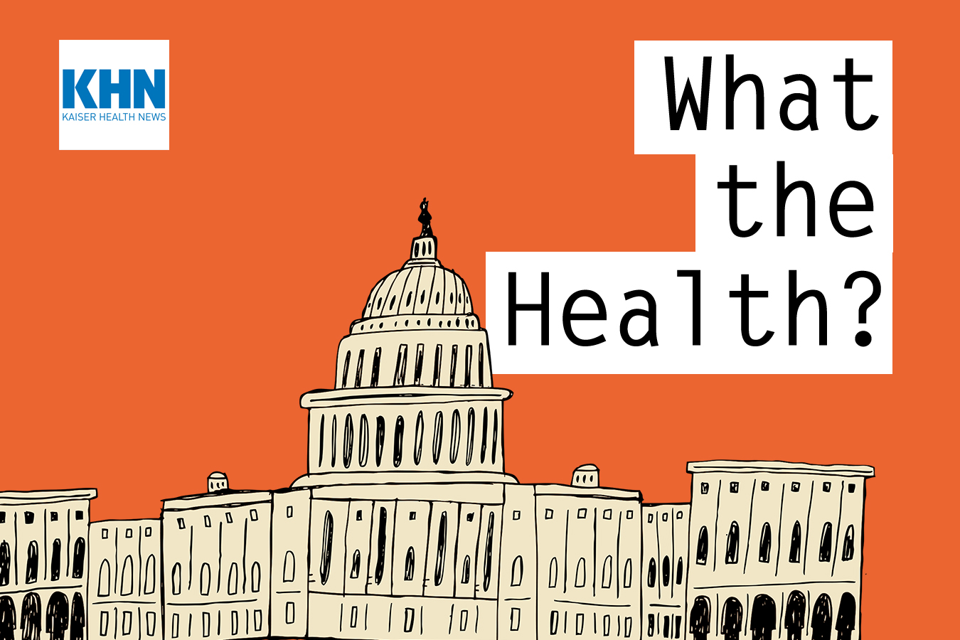 KHN’s ‘What The Health?’: All About Medicare - KFF Health News