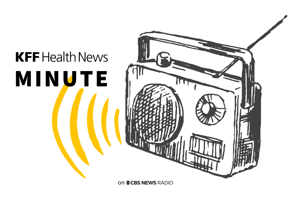 Listen to the Latest ‘KFF Health News Minute’ thumbnail