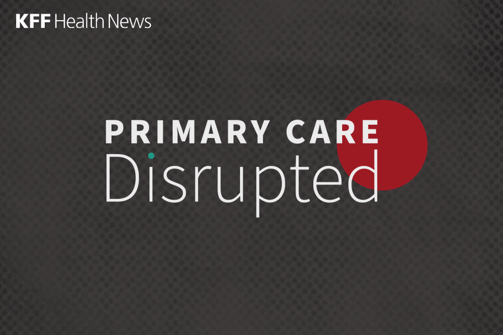 How Primary Care Is Being Disrupted: A Video Primer