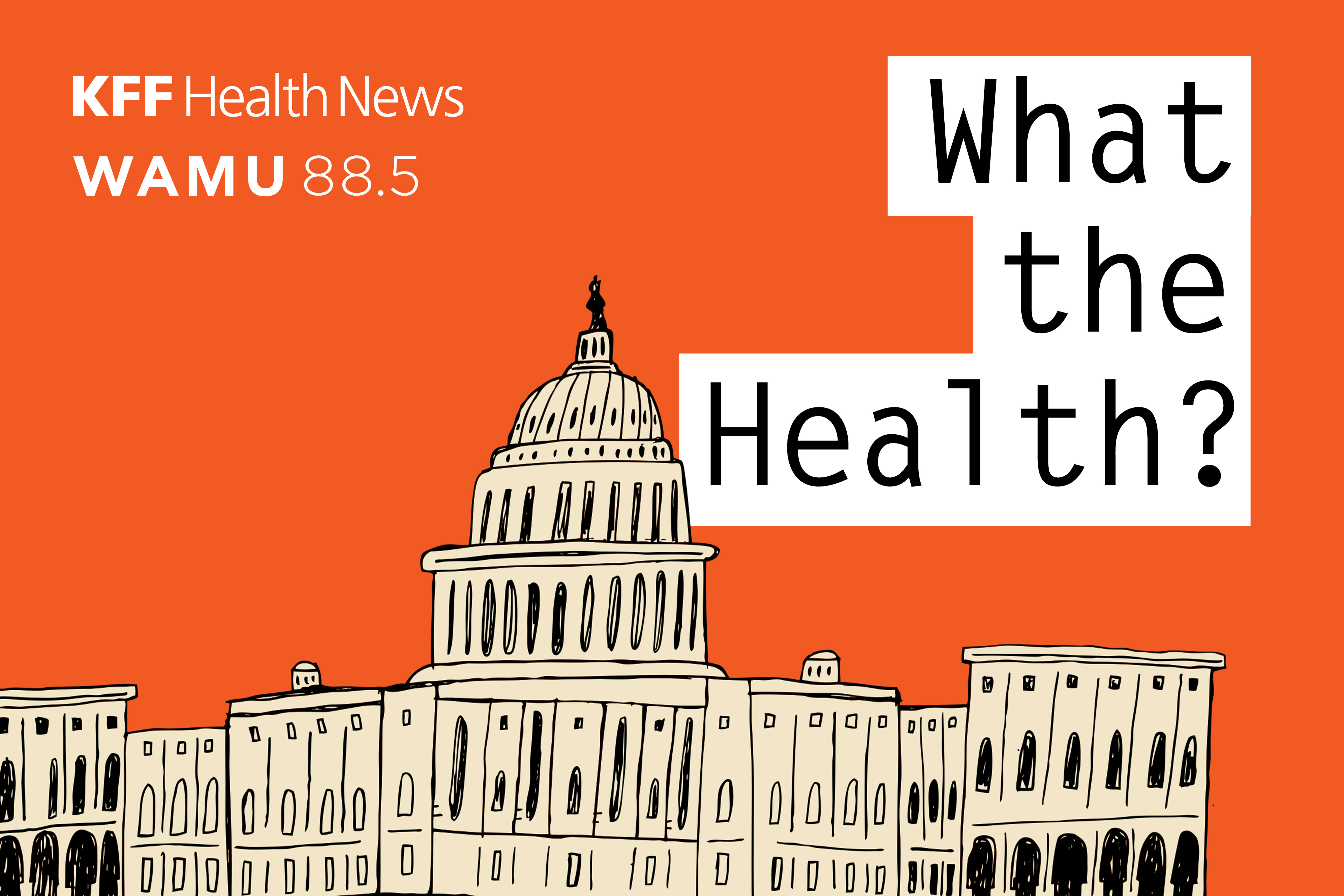 Our Podcasts - KFF Health News