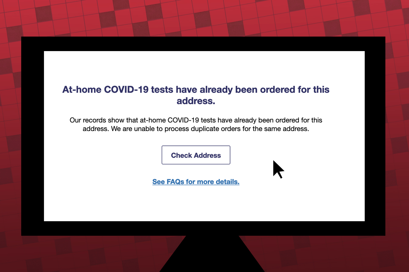 Illustration showing "At-home COVID-19 tests have already been ordered for this address."