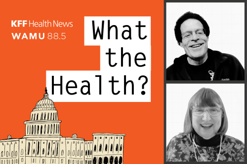 The "What the Health? From KFF Health News Logo" beside two black and white photos of Drew Altman and Julie Rovner.